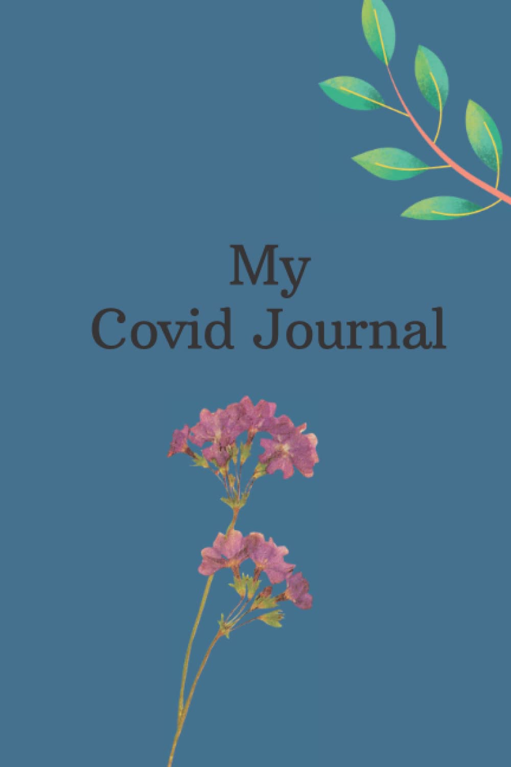 My Covid Journal: Mood Notebook Paperback – Large Print, 7 Oct. 2021