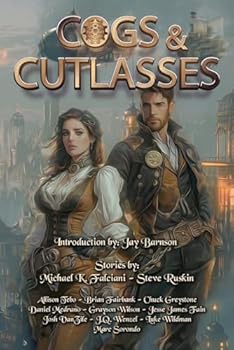 Cogs and Cutlasses (J. R. Handley Presents)