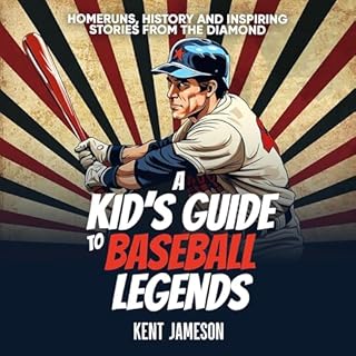 A Kid's Guide to Baseball Legends Audiolibro Por Kent Jameson arte de portada