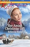 Photo Gallery her amish christmas gift (women of lancaster county, book 4) (mills & boon love inspired) (english edition) Photo Gallery her amish christmas gift (women of lancaster county, book 4) (mills & boon love inspired) (english edition)
