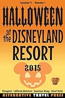Halloween at the Disneyland Resort 2015 (Ultimate Unauthorized Quick Guide Book 3) 1514783878 Book Cover