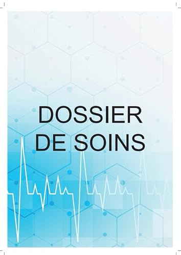 DOSSIER DE SOINS: INFIRMIERE