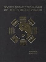 Secret health teachings of the Shao-Lin priests B0006X8T6I Book Cover