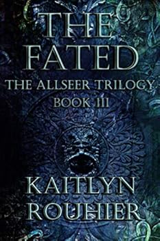 Paperback The Fated: The Allseer Trilogy Book III Book