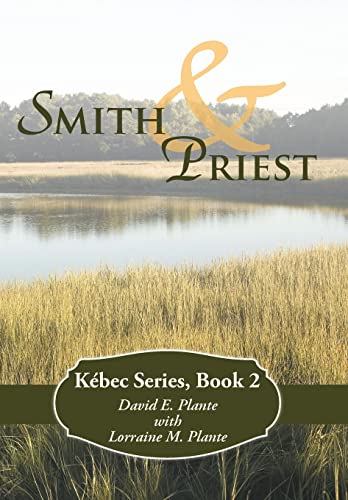Smith & Priest: Kébec Series, Book 2 (Kébec, 2)