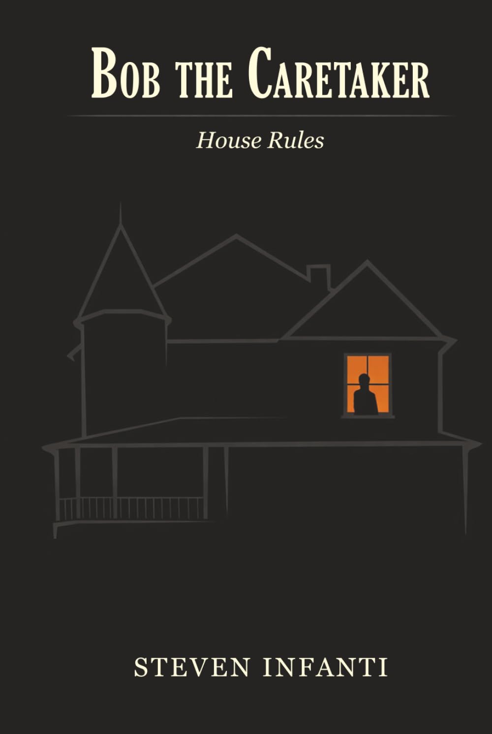 Bob the Caretaker: House Rules