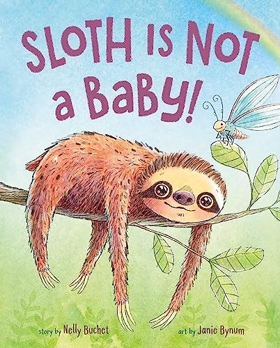 Sloth Is Not a Baby! (English Edition) - Buchet, Nelly