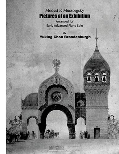 Pictures at an Exhibition: Arranged for Early Advanced Piano Solo