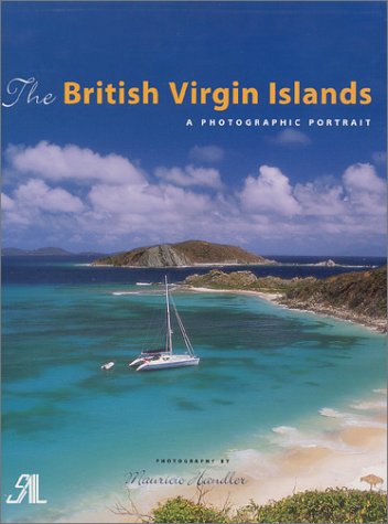 The British Virgin Islands: A Photographic Portrait