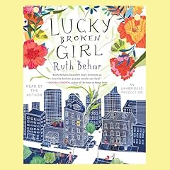 Lucky Broken Girl Audiolibro Por Ruth Behar arte de portada