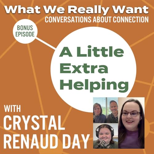 A Little Extra Helping with Crystal Renaud Day (Bonus Episode)