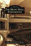 The Music Hall,  Portsmouth (NH) (Images of America)