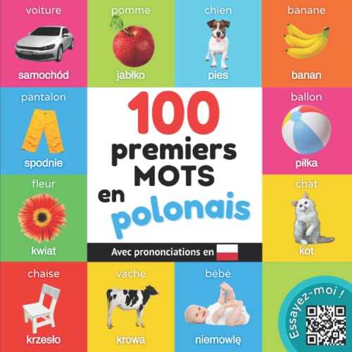 100 premiers mots en polonais: Imagier bilingue pour enfants avec prononciations (Apprendre le polonais) (French Edition)