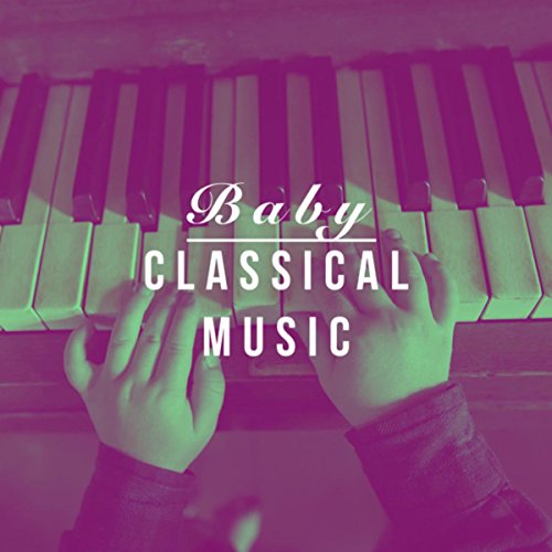 Baby Classical Music Sleep Baby Sleep, Bedtime Baby and