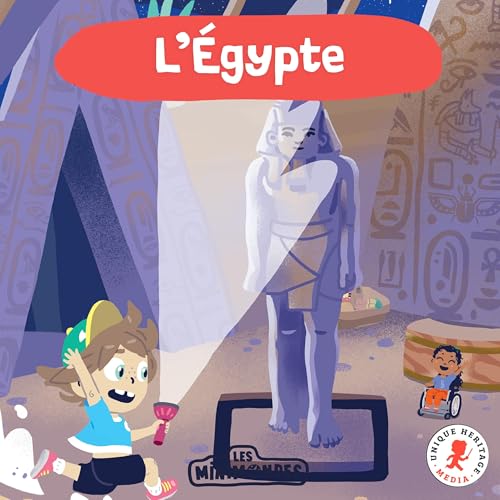 L'&Eacute;gypte - Une nuit au mus&eacute;e
