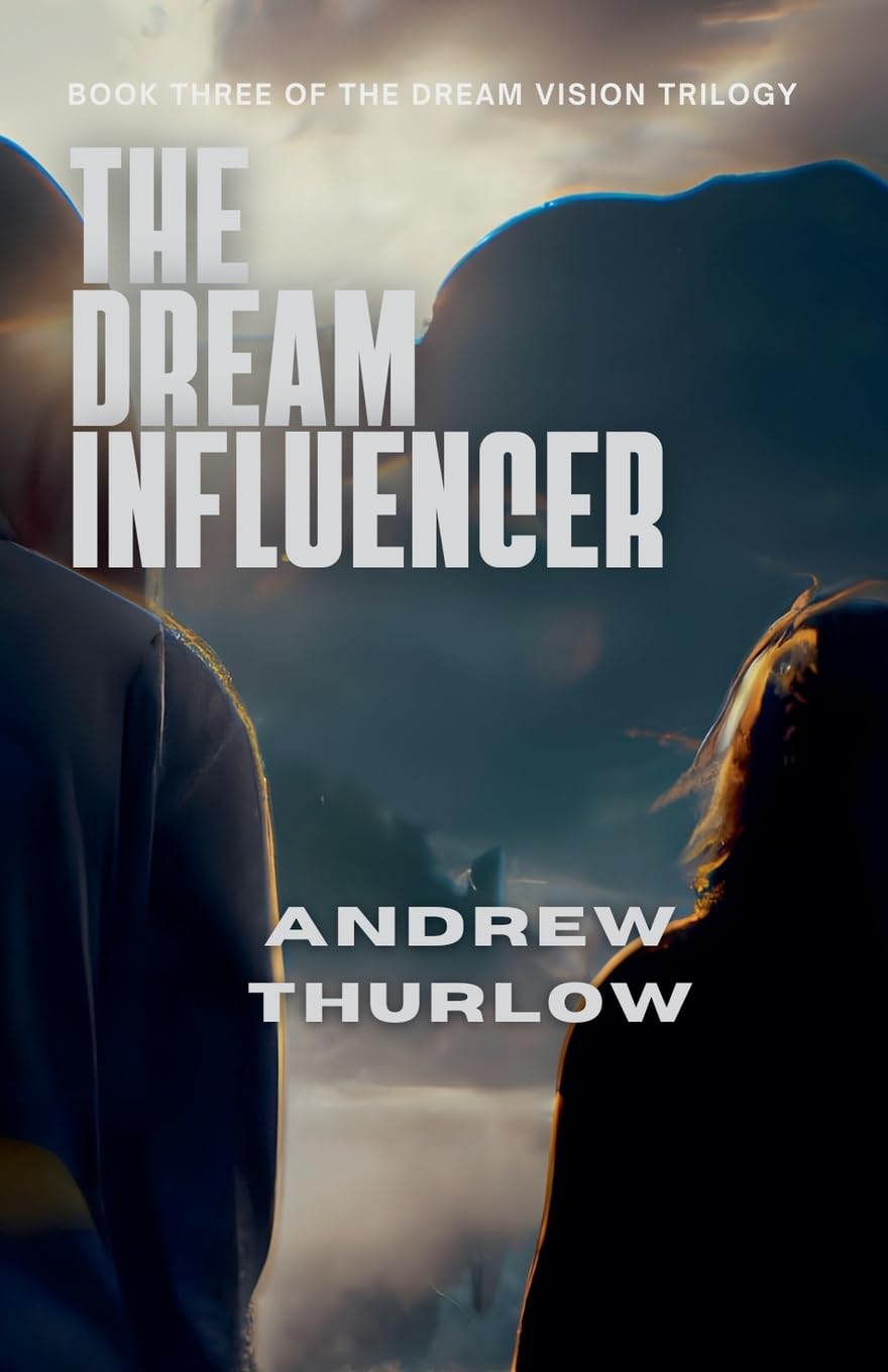 The Dream Influencer: 3 (Dream Vision Trilogy)
