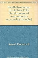 Parallelism in two disciplines (The Development of contemporary accounting thought) 0405109431 Book Cover