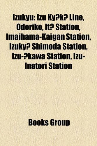 Izukyu: Izu KY K Line, Odoriko, It Station, Imaihama-Kaigan Station, Izuky Shimoda Station, Izu- Kawa Station, Izu-Inatori Station