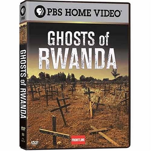 Frontline: Ghosts of Rwanda Frontline: Ghosts of Rwanda