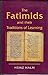 The Fatimids and Their Traditions of Learning (Ismaili Heritage)