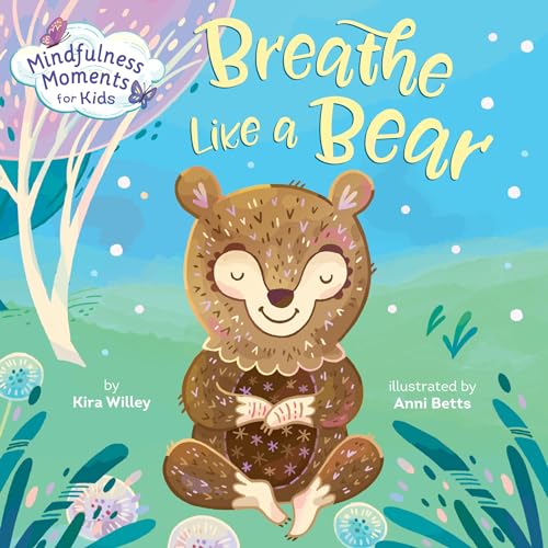Image of Mindfulness Moments for Kids: Breathe Like a Bear