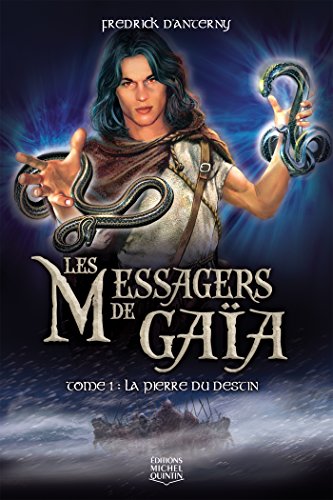 Télécharger Les Messagers de Gaïa 1 - La pierre du destin PDF Ebook En Ligne