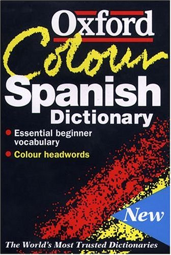 The Oxford Color Spanish Dictionary: Spanish-English, English-Spanish/Espanol-Ingles, Ingles-Espanol [Calendar] michael-britton