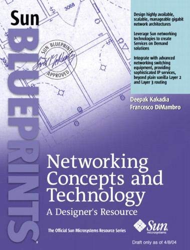 Networking Concepts and Technology: A Designer's Resource (Sun Bluprints)