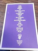 Very Spirit of Cordiality: The Literary Uses of Alcohol...in the Tales of Edgar Allan Poe 0910556105 Book Cover