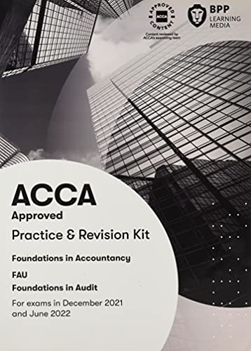 FIA Foundations in Audit (International) FAU INT: Practice and Revision Kit