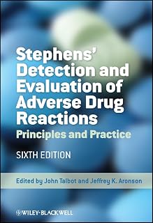 Stephens' Detection and Evaluation of Adverse Drug Reactions: Principles and Practice