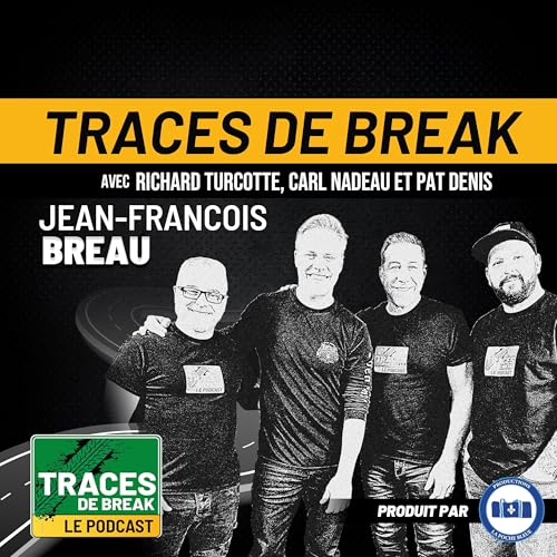 Jean-François Breau: Tercel à Vegas, passion moto, & road trip de tournée | Traces De Break - S02É18