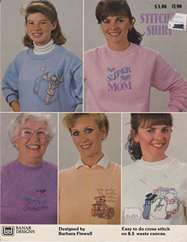 Stitch-a-shirt: Easy to do cross stitch on 8.5 waste canvas