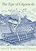 The Epic of Gilgamesh