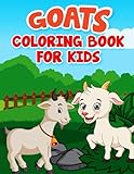 Goat Coloring Book For Kids: Coloring animal Fun, Easy, and Relaxing Goat Coloring Pages for ... Illustrations (8.5 x 11) Size and Much More!
