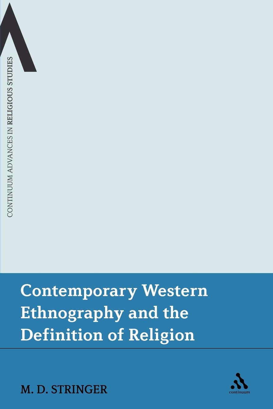 Contemporary Western Ethnography and the Definition of Religion: 12 (Continuum Advances in Religious Studies)
