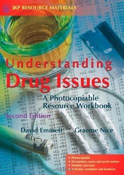 Paperback Understanding Drug Issues: A Photocopiable Resource Workbook Second Edition Book