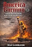 America Burning: Book 1 of the Amerika Series