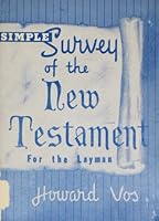 Simple survey of the New Testament for the layman B000GSPUL0 Book Cover