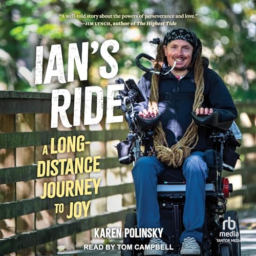 Ian's Ride: A Long-Distance Journey to Joy