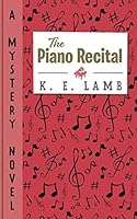 The Piano Recital 1521268703 Book Cover