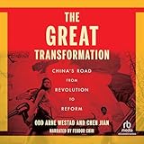 The Great Transformation: China’s Road from Revolution to Reform