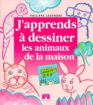 Hardcover DESSINER LES ANIMAUX DE LA MAISON [French] Book