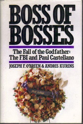 Boss of Bosses: The Fall of the Godfather - The... B00MF116E6 Book Cover