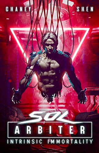 Intrinsic Immortality: A Military Cyberpunk Thriller (Sol Arbiter Book 2)