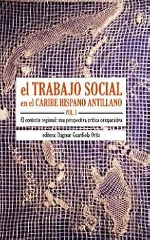 El Trabajo Social En El Caribe Hispano Antillano