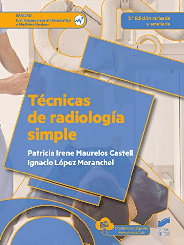 Técnicas de radiología simple  (2.u00aa edicio?n revisada y ampliada): 73 (Sanidad)
