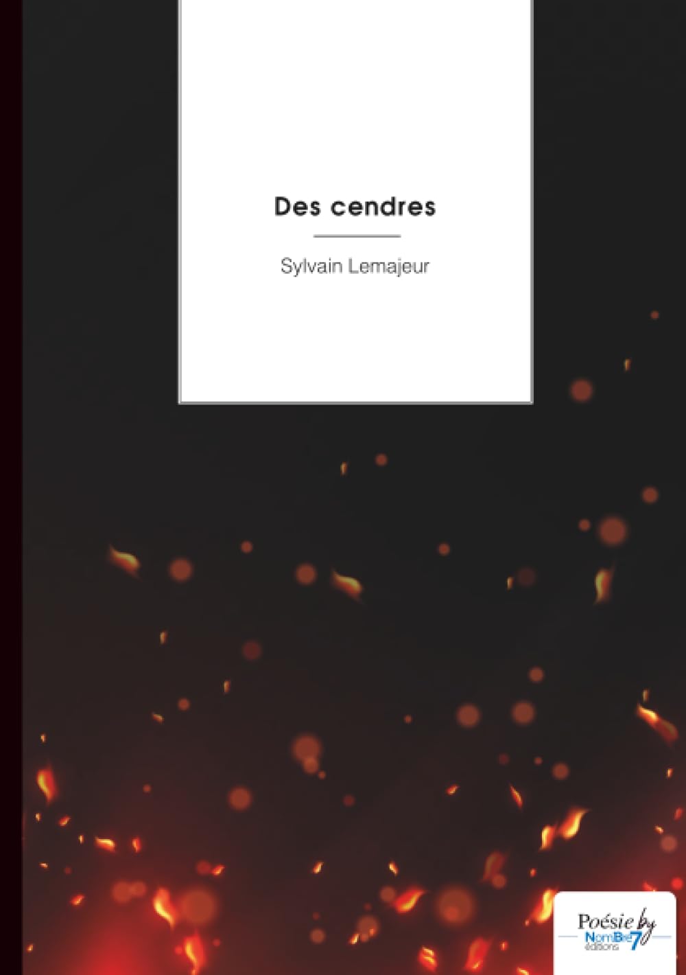 Des cendres