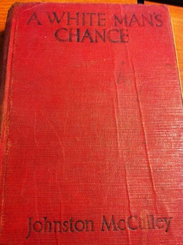 A White Man's Chance [Unknown] B0012KHTWO Book Cover