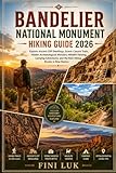 BANDELIER NATIONAL MONUMENT HIKING GUIDE 2026